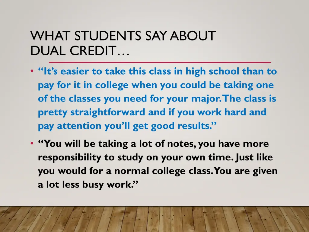 what students say about dual credit 1