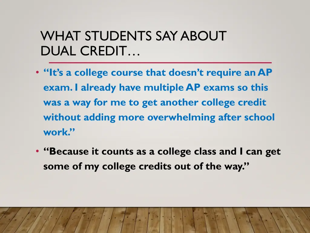 what students say about dual credit