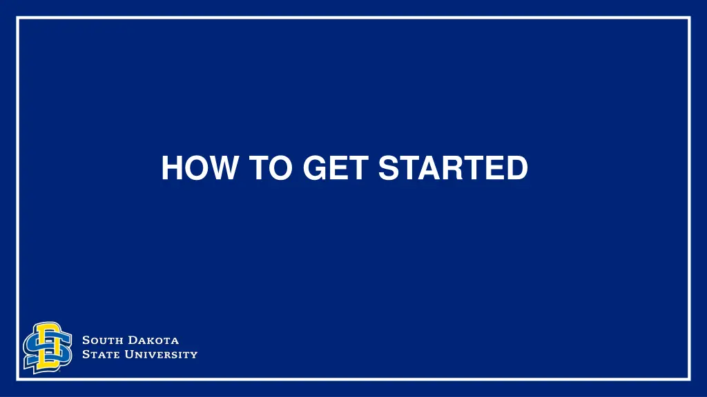 how to get started