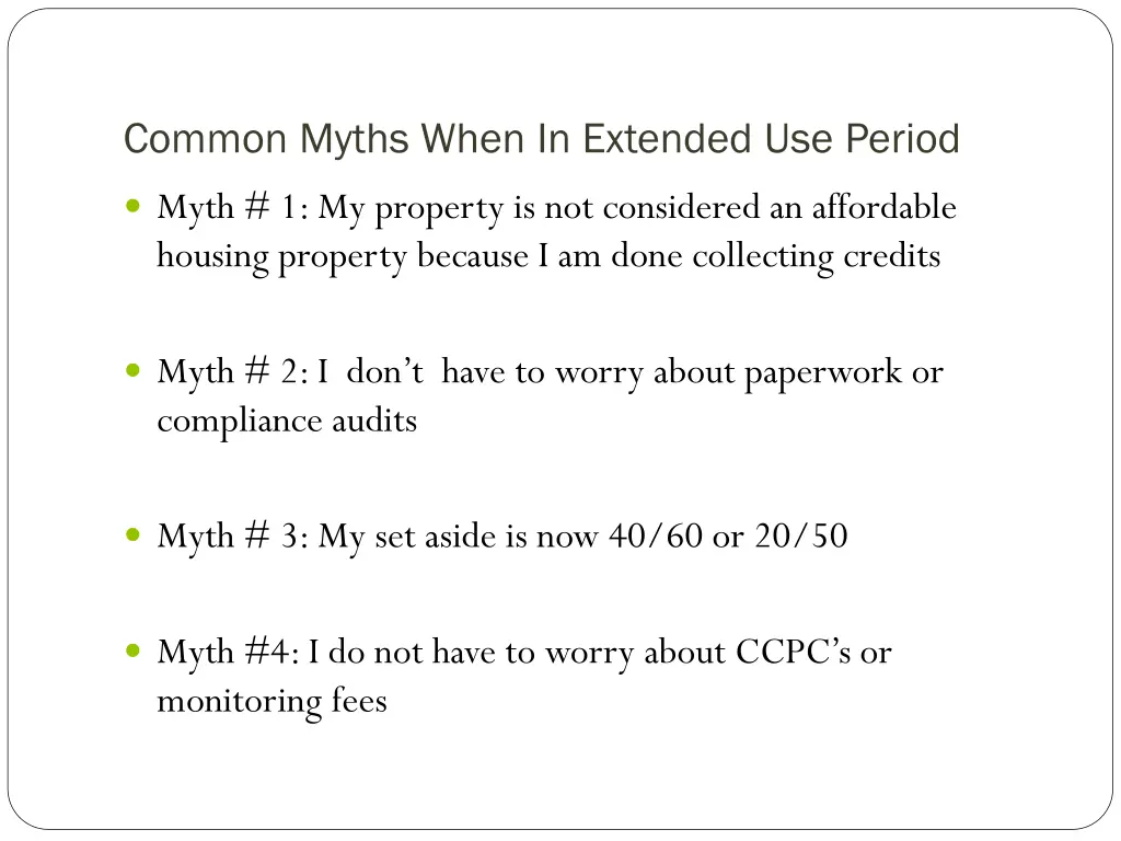 common myths when in extended use period