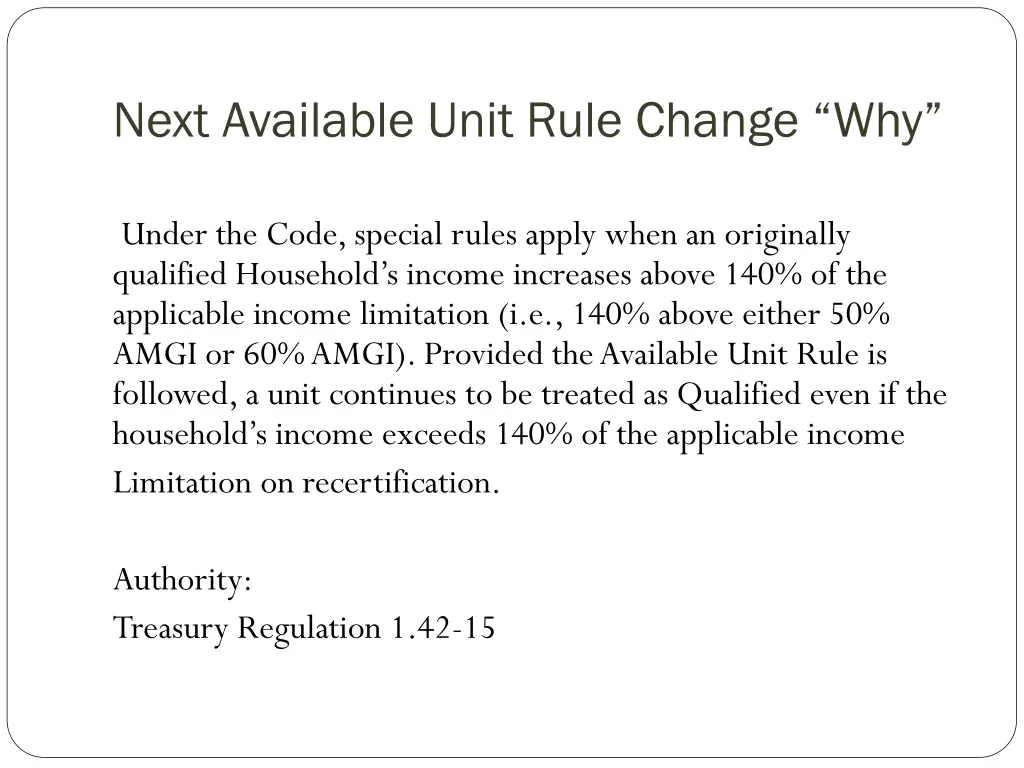 next available unit rule change why