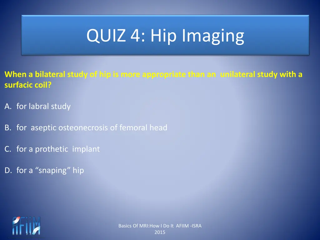 quiz 4 hip imaging 3