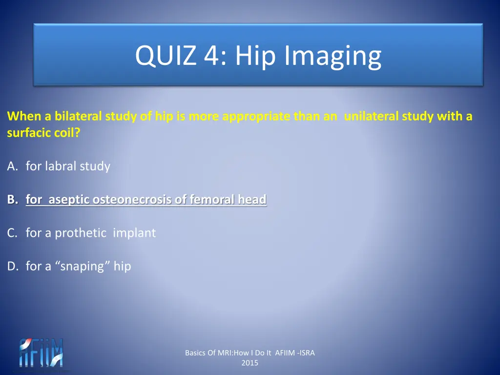 quiz 4 hip imaging 4