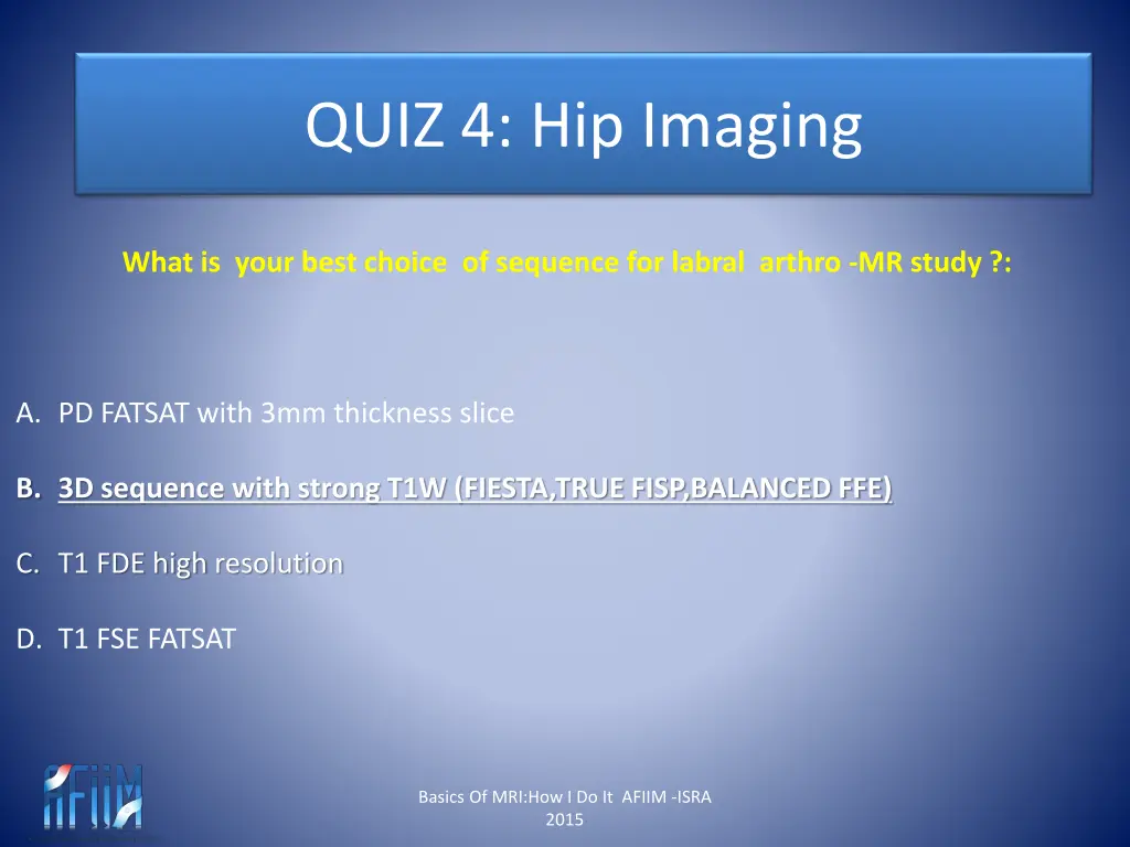 quiz 4 hip imaging 8