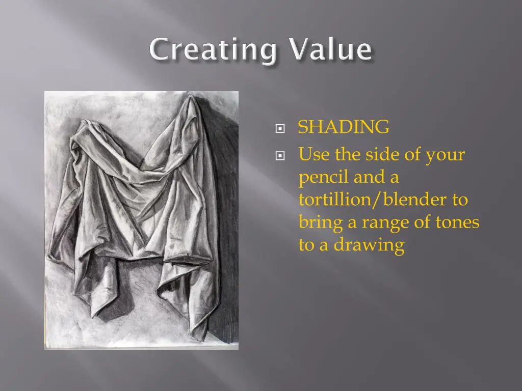 shading use the side of your pencil