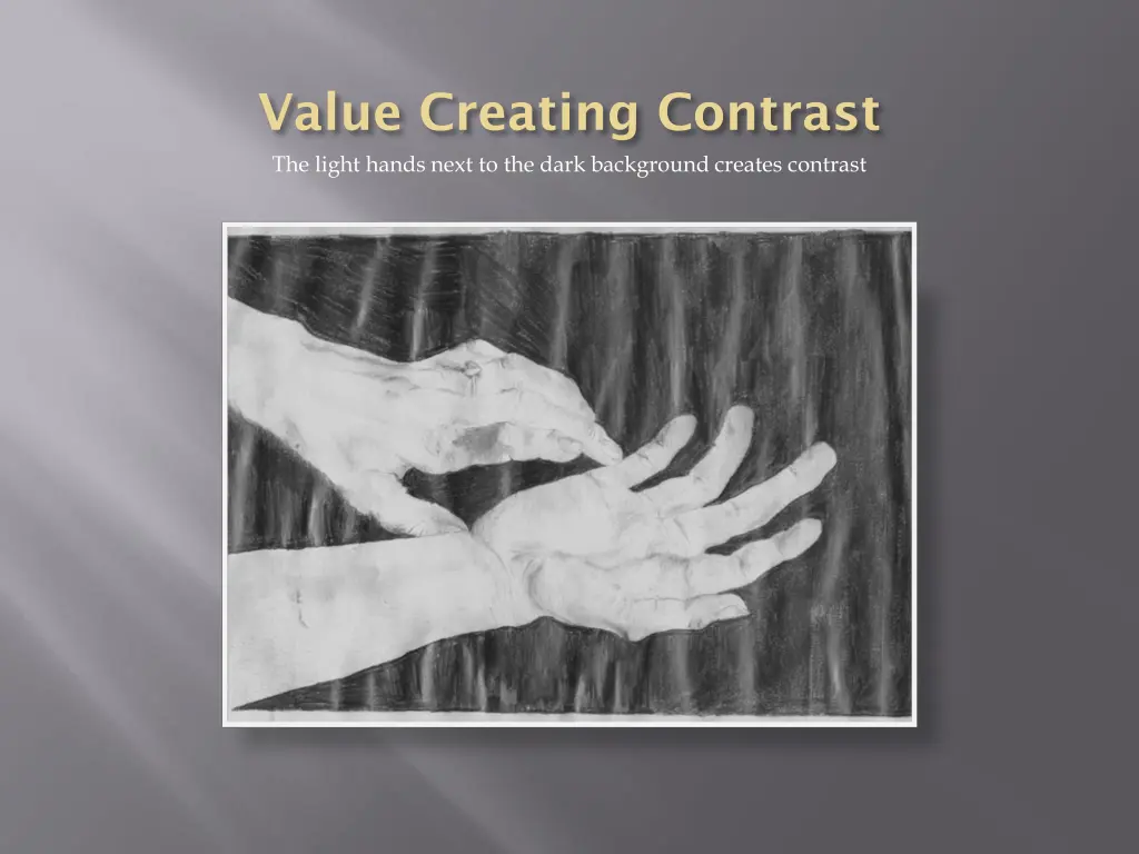 value creating contrast the light hands next