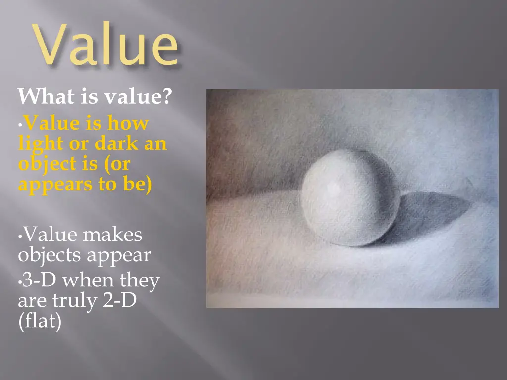 value what is value value is how light or dark