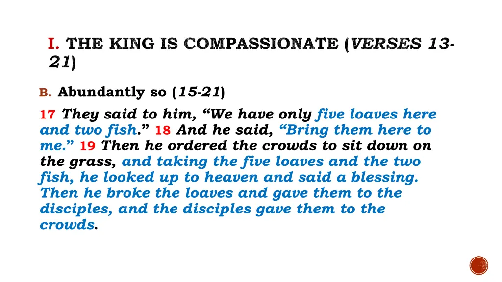 i the king is compassionate verses 13 21 3