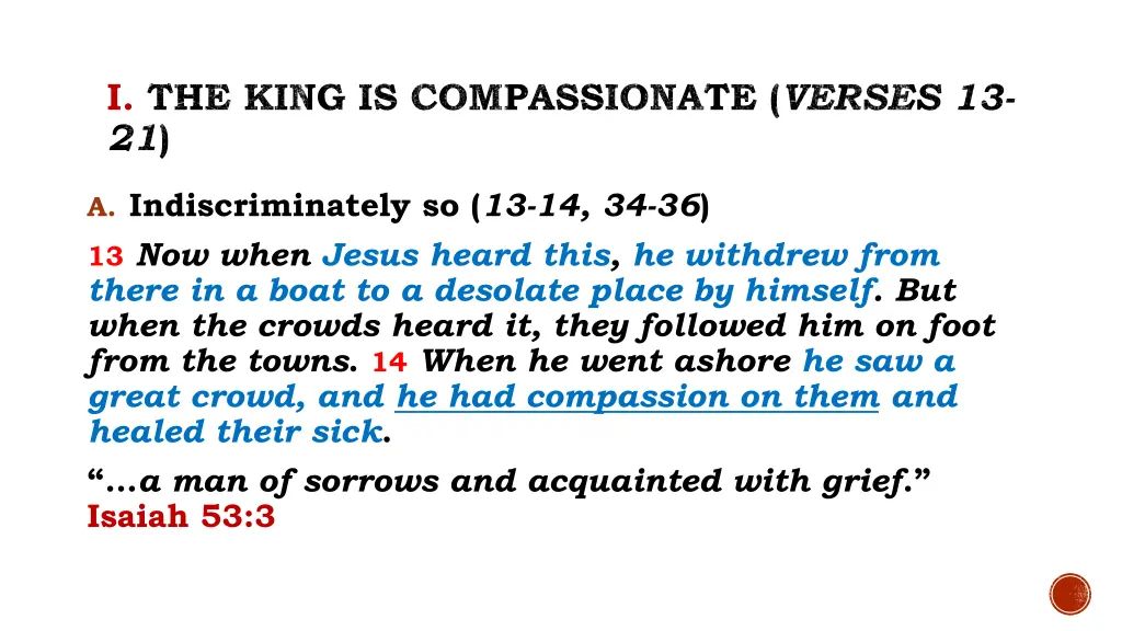 i the king is compassionate verses 13 21