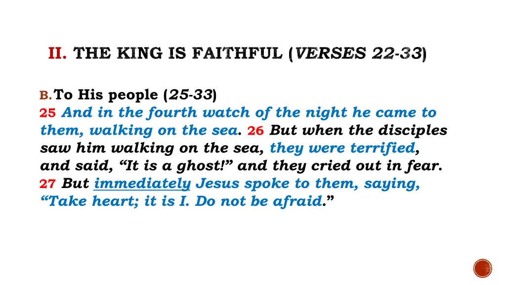 ii the king is faithful verses 22 33 3