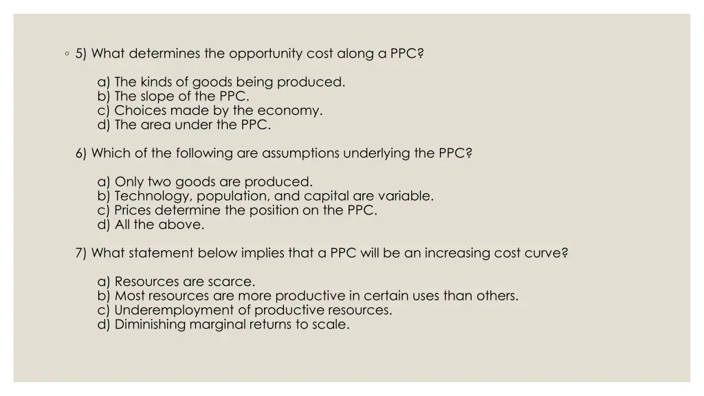 5 what determines the opportunity cost along a ppc