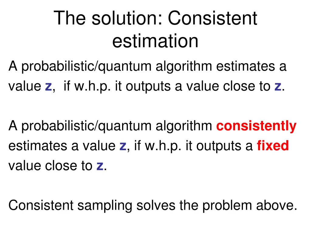 the solution consistent estimation