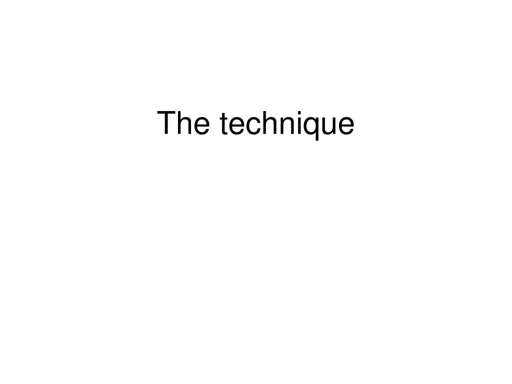 the technique