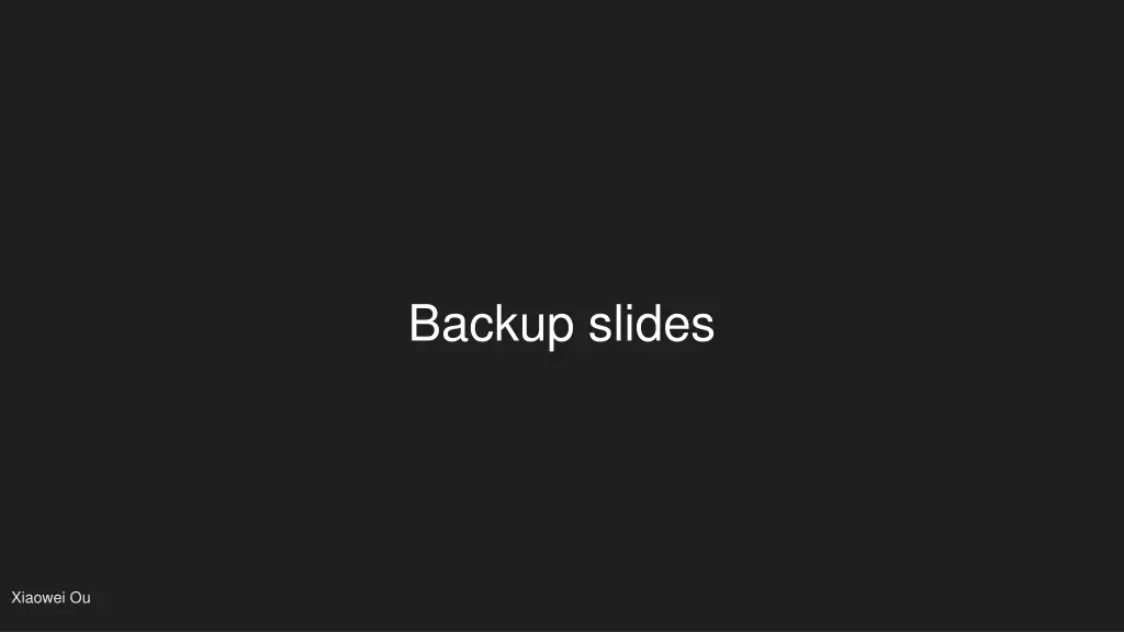 backup slides