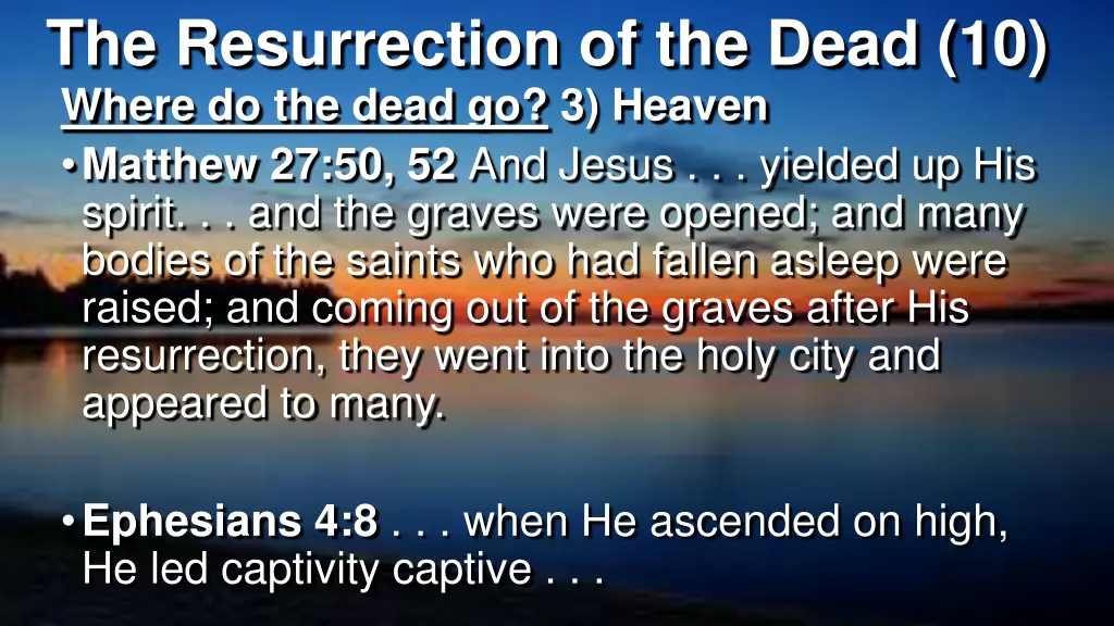 the resurrection of the dead 10 where do the dead