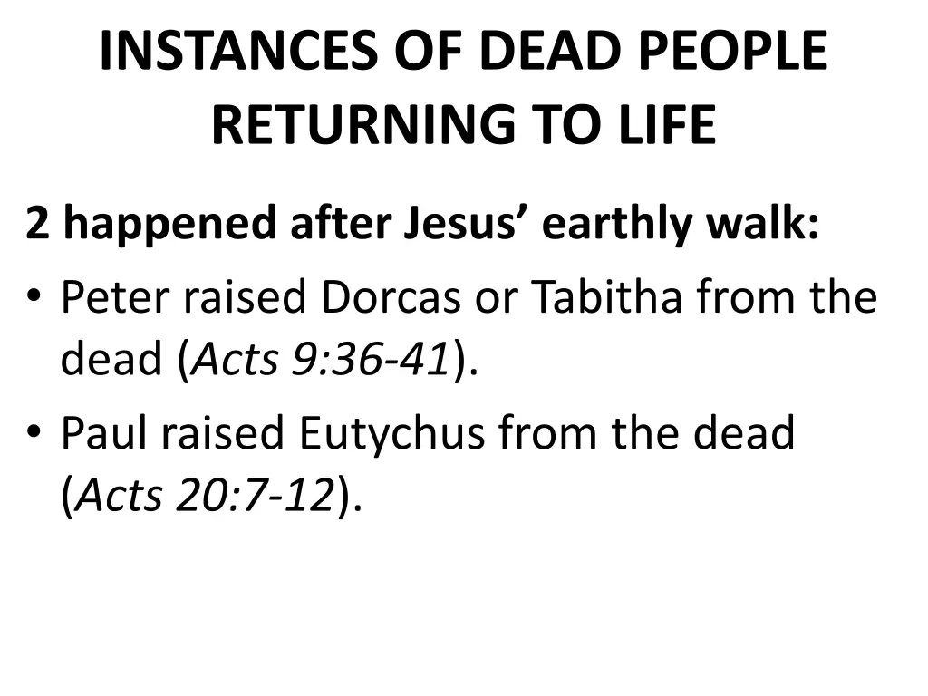 instances of dead people returning to life 1