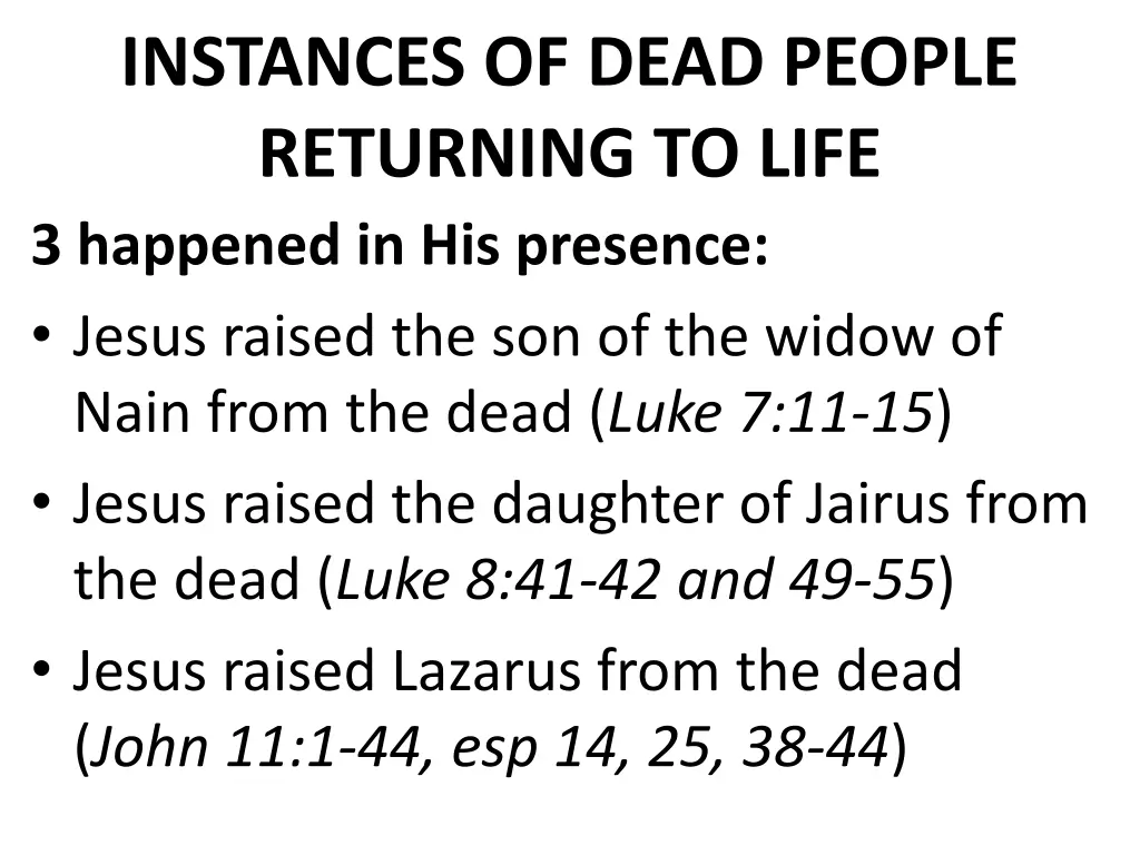 instances of dead people returning to life 2