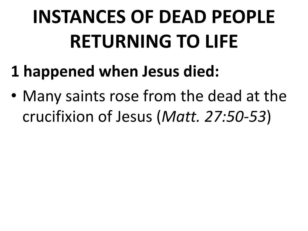 instances of dead people returning to life 3