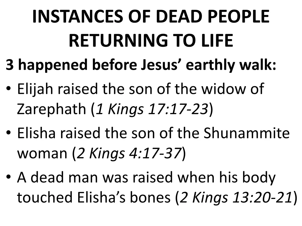 instances of dead people returning to life