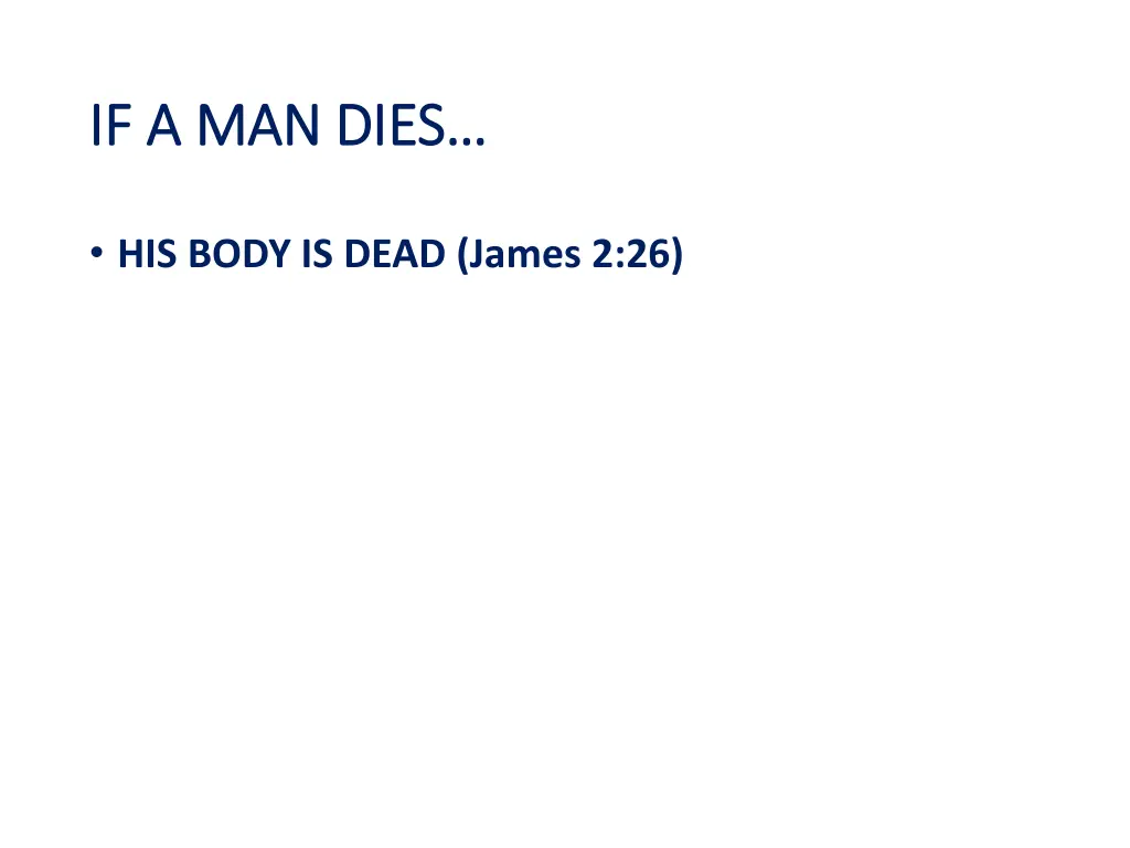 if a man dies if a man dies