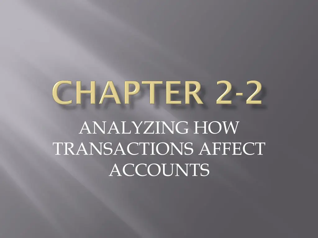 analyzing how transactions affect accounts