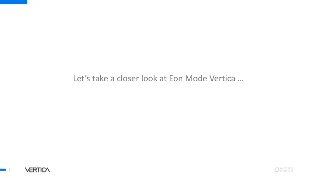 let s take a closer look at eon mode vertica