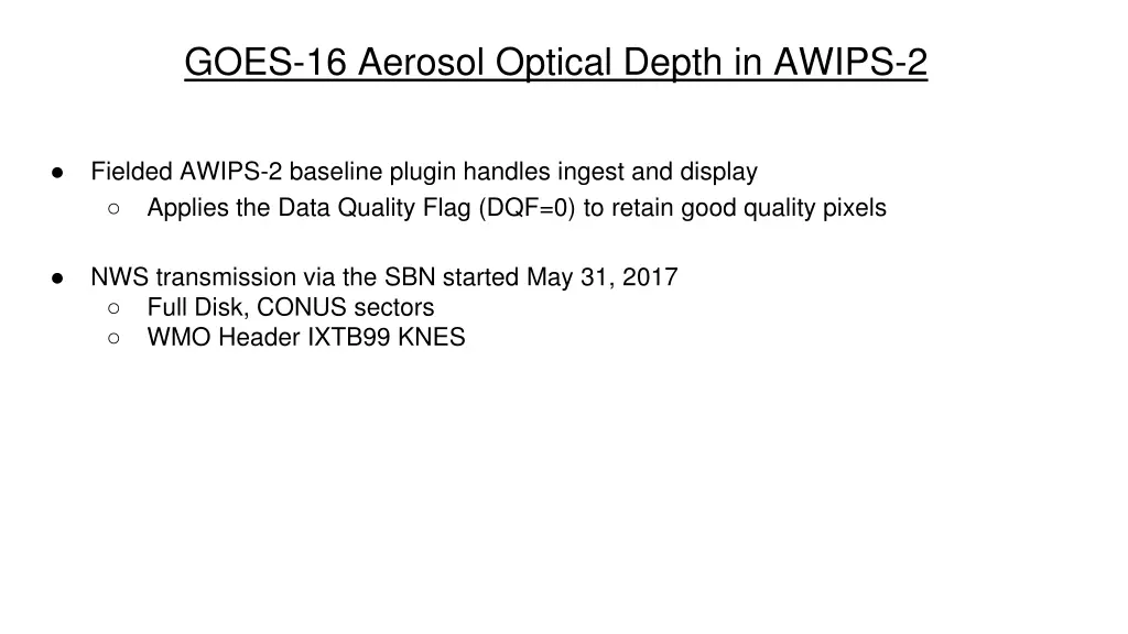 goes 16 aerosol optical depth in awips 2