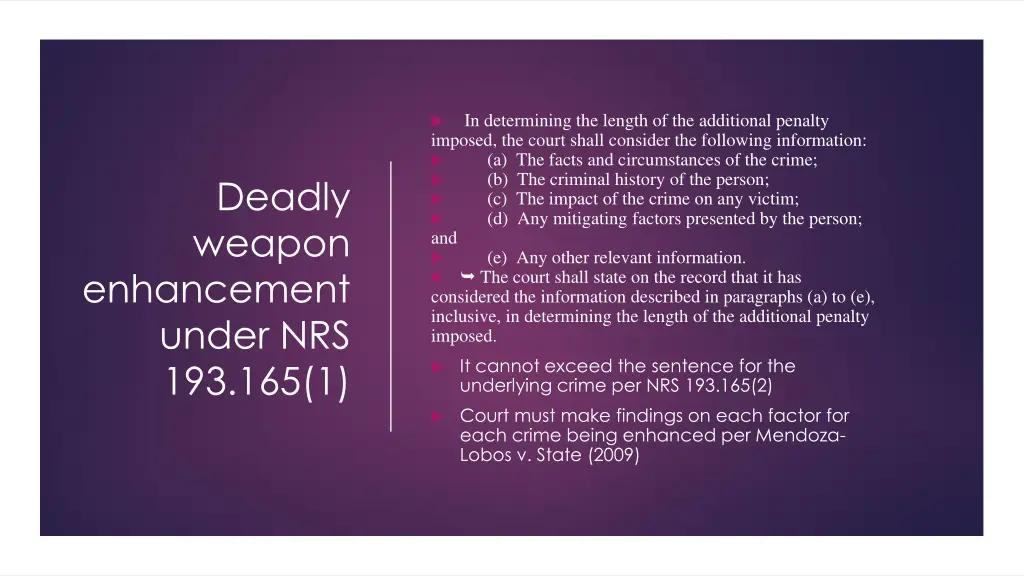 in determining the length of the additional