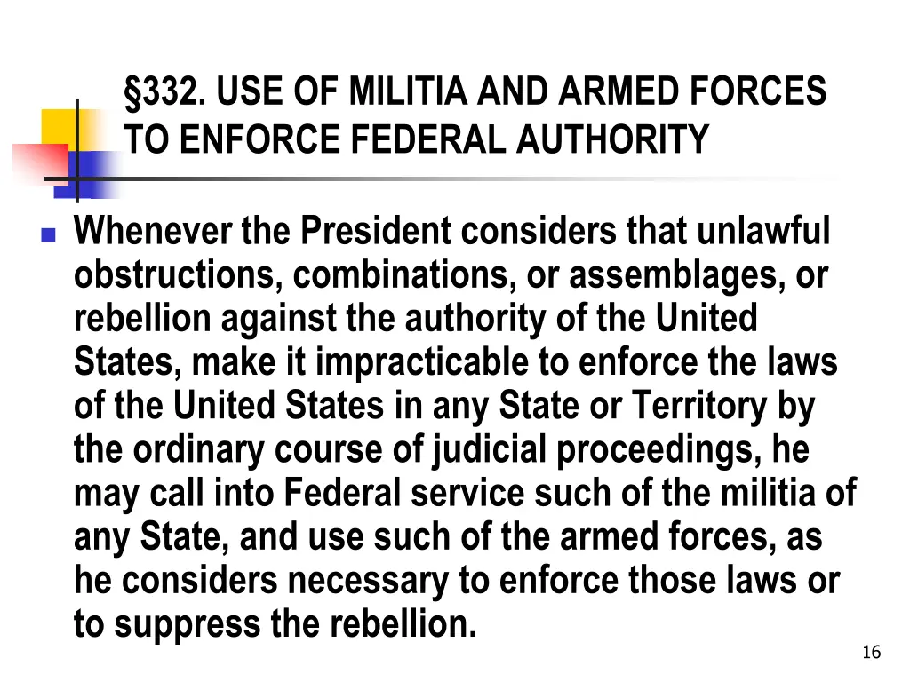 332 use of militia and armed forces to enforce