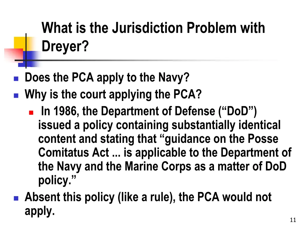 what is the jurisdiction problem with dreyer