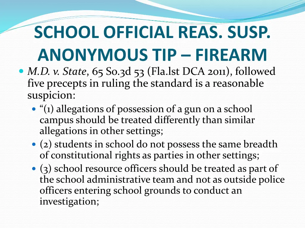 school official reas susp anonymous tip firearm 2