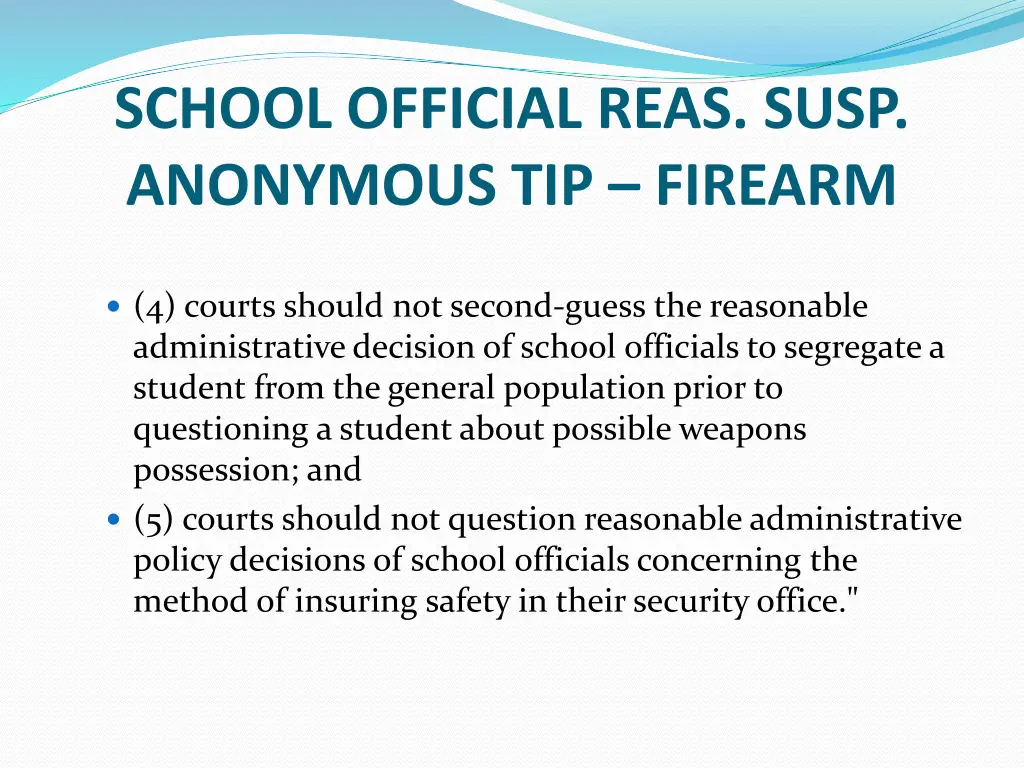 school official reas susp anonymous tip firearm 3