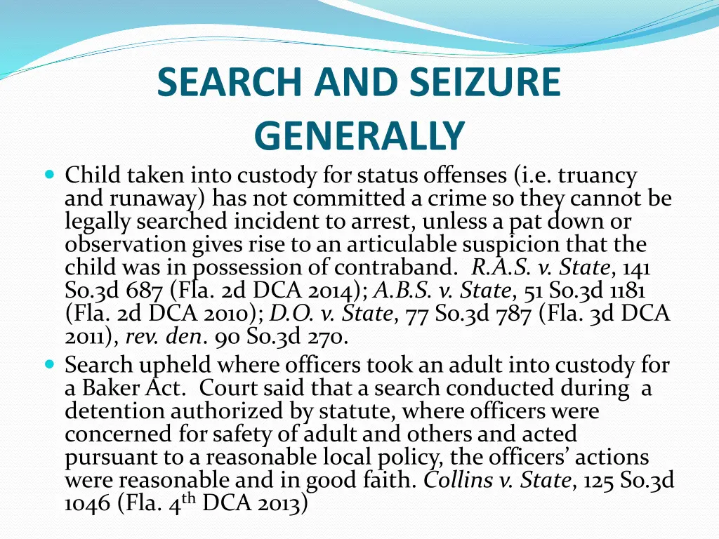 search and seizure generally child taken into