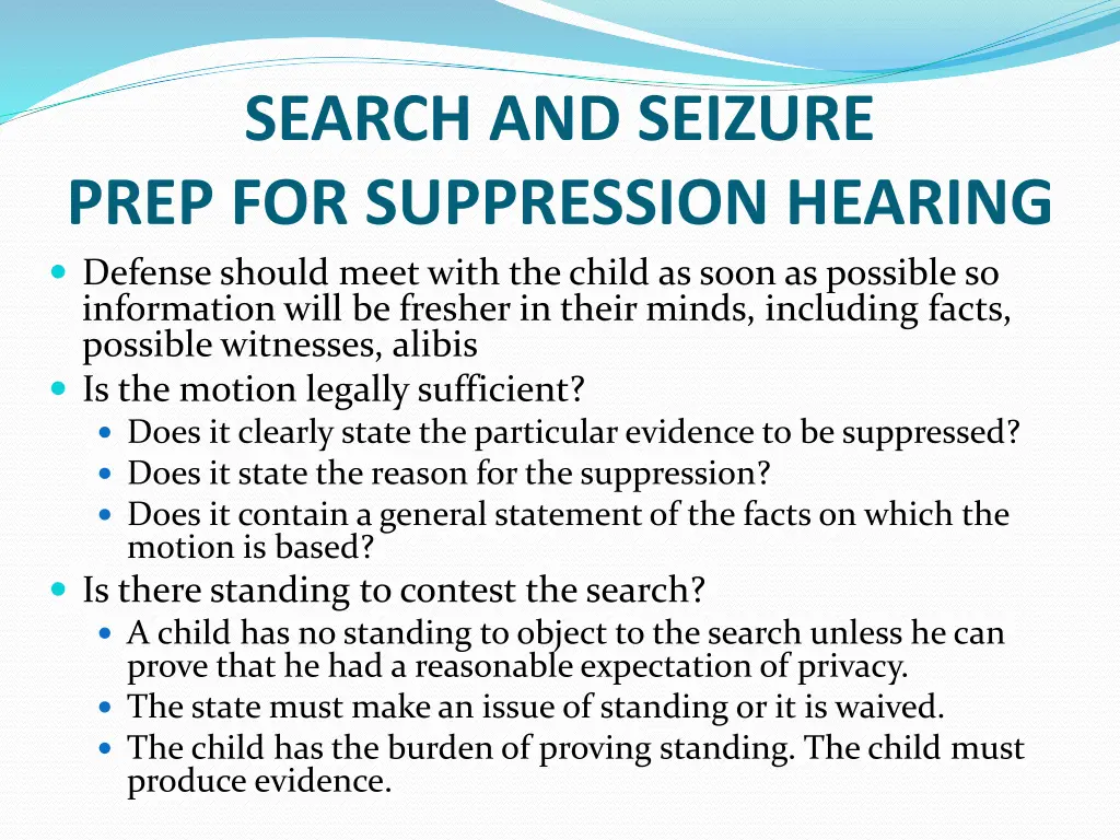 search and seizure prep for suppression hearing