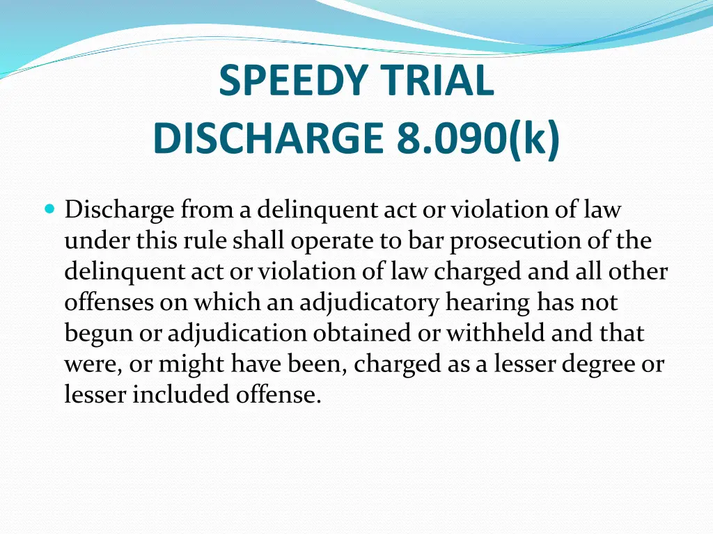 speedy trial discharge 8 090 k