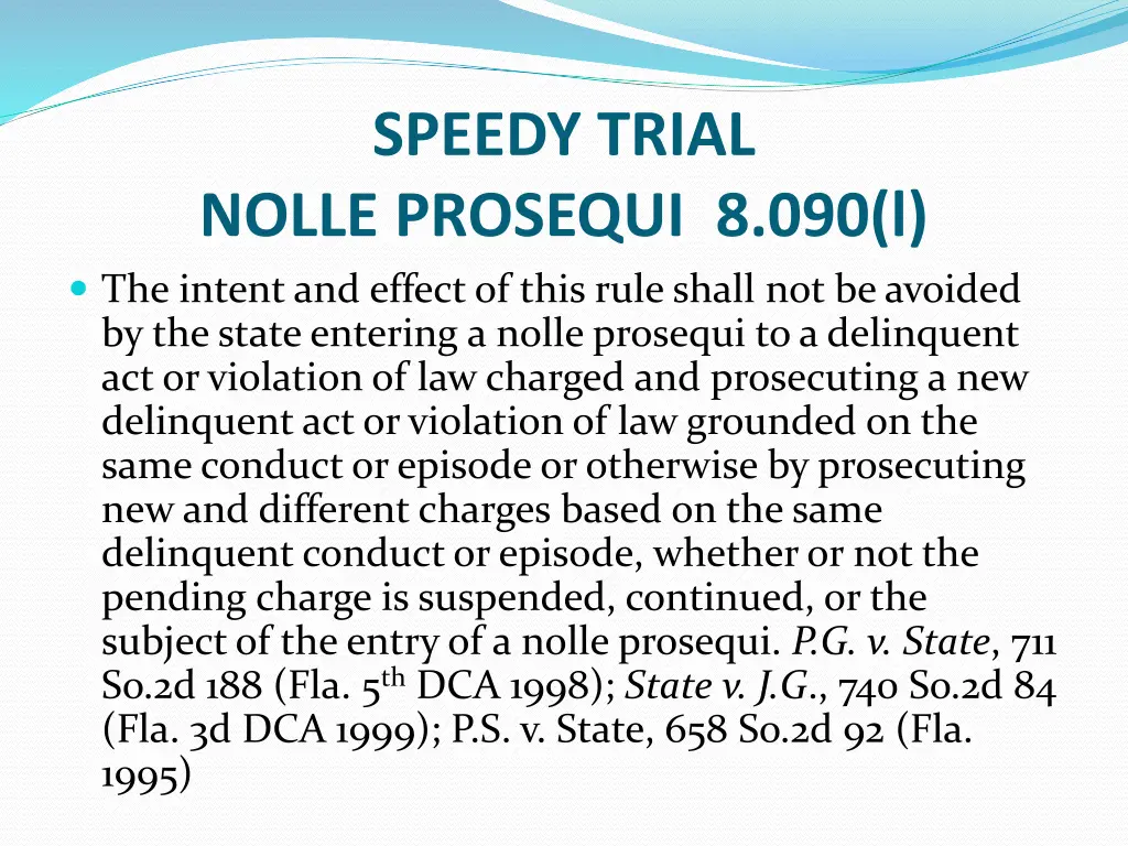 speedy trial nolle prosequi 8 090 l the intent