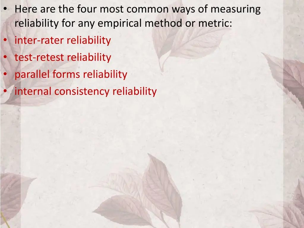 here are the four most common ways of measuring