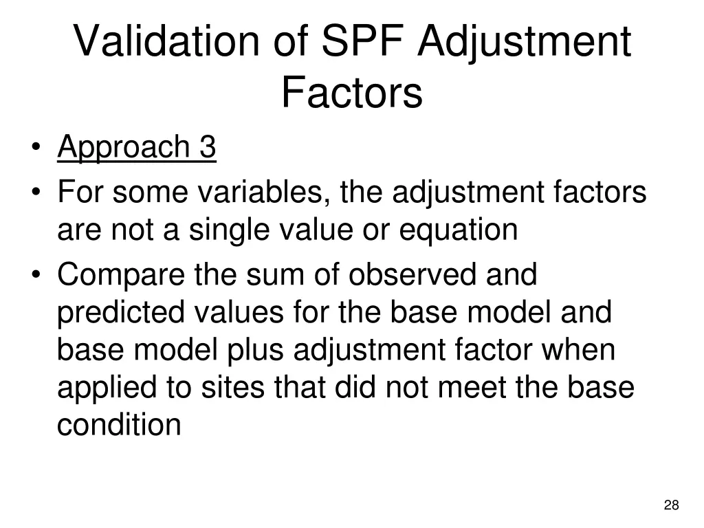 validation of spf adjustment factors approach