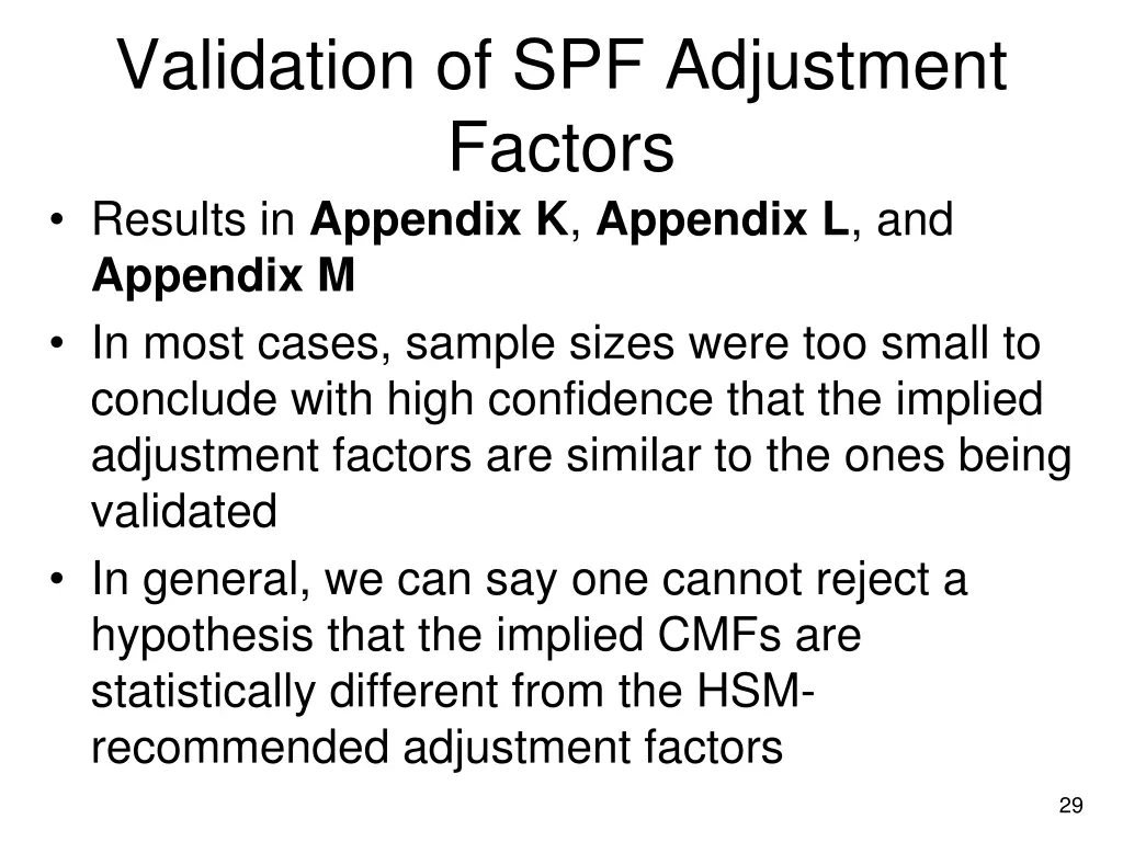 validation of spf adjustment factors results