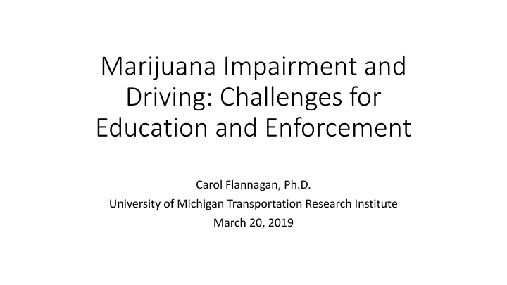 marijuana impairment and driving challenges