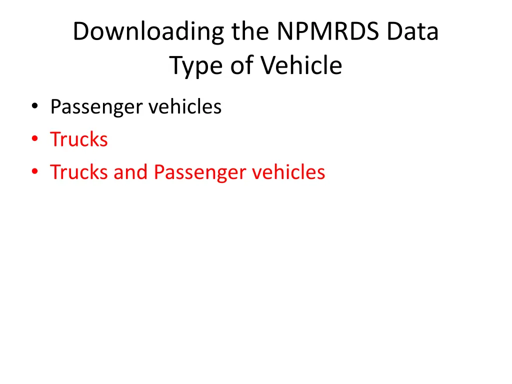 downloading the npmrds data type of vehicle 1