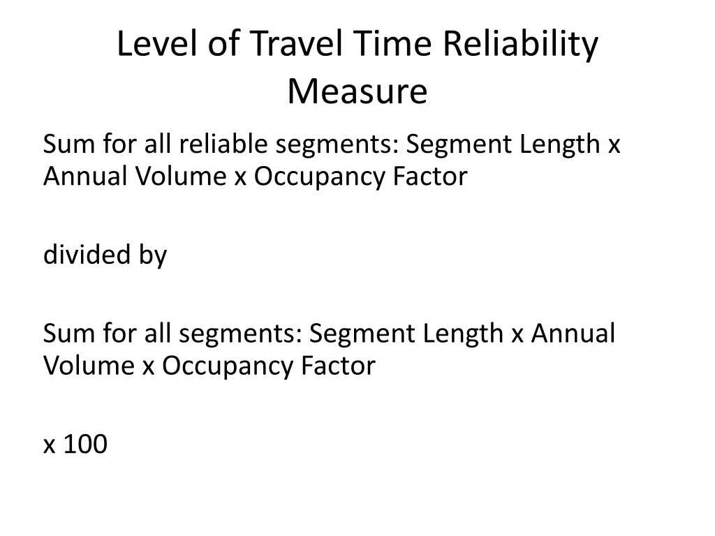 level of travel time reliability measure