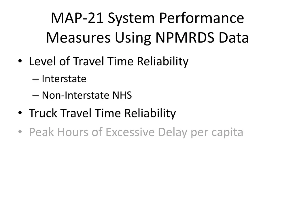 map 21 system performance measures using npmrds 1