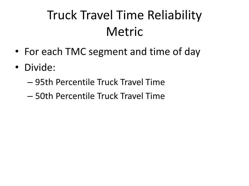 truck travel time reliability metric