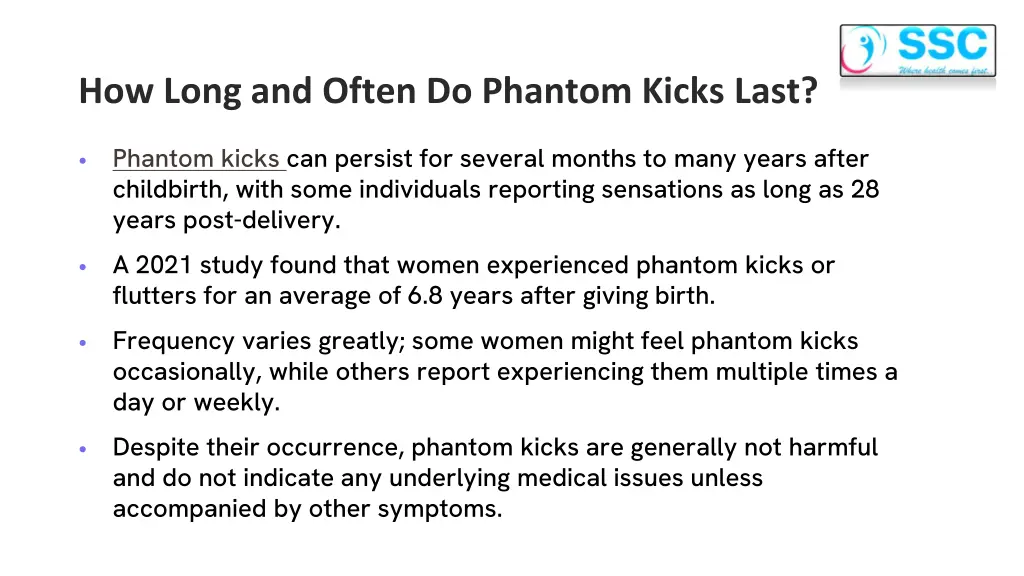 how long and often do phantom kicks last