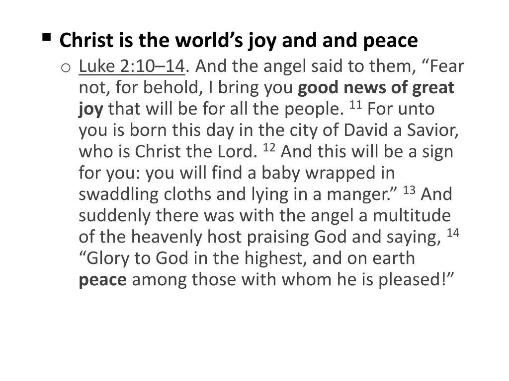 christ is the world s joy and and peace o luke