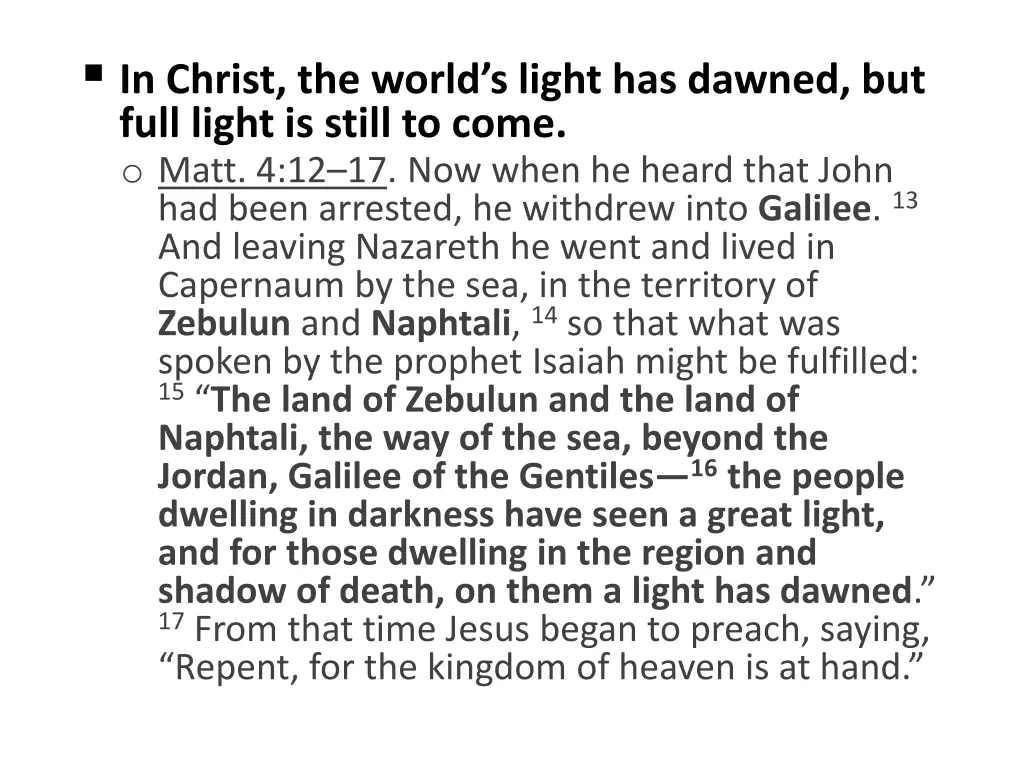 in christ the world s light has dawned but full