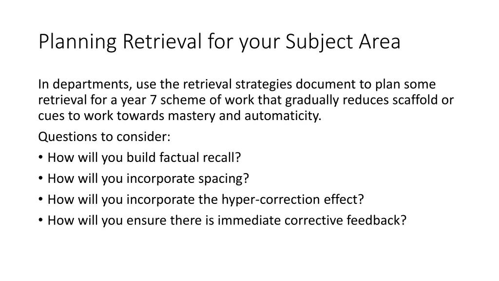 planning retrieval for your subject area