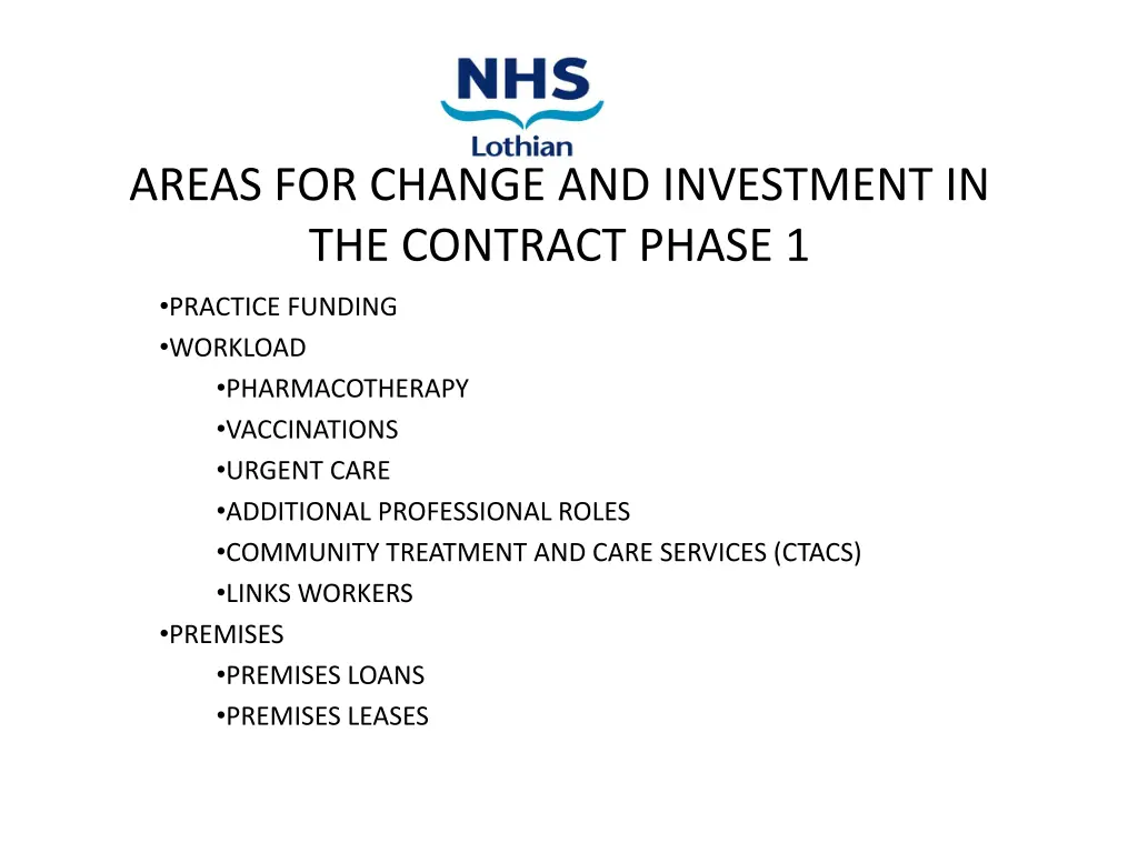 areas for change and investment in the contract