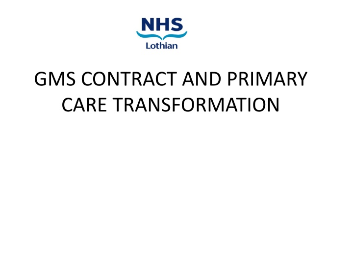 gms contract and primary care transformation